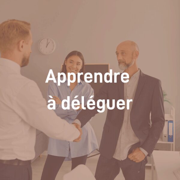 Module - Apprendre à déléguer