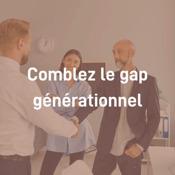 Module Comblez le gap générationnel