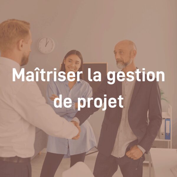 Module Maîtriser la Gestion de Projet