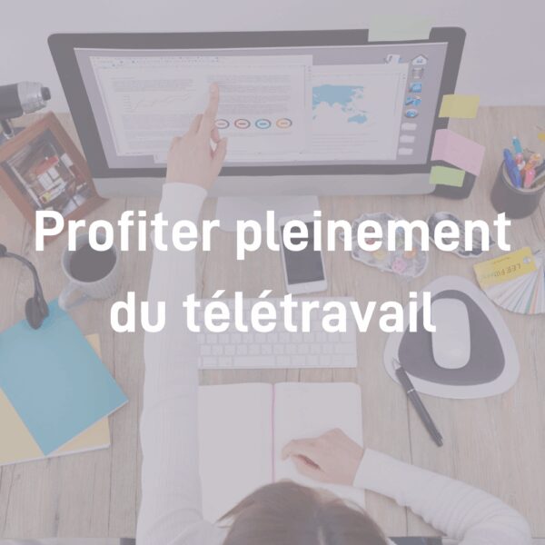 Module Profiter pleinement du télétravail