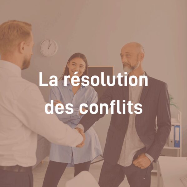 Module La résolution des conflits